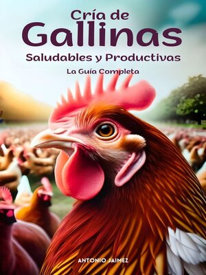 cover image of Cría de Gallinas Saludables y Productivas